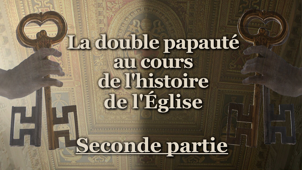 La double papauté au cours de l'histoire de l'Église /Seconde partie/