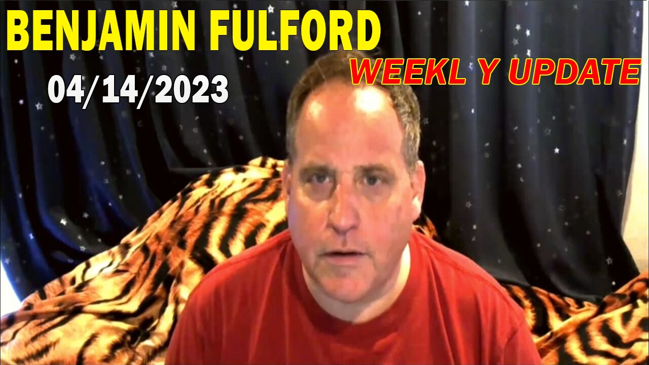 Benjamin Fulford Full Report Update April 14, 2023 - Benjamin Fulford