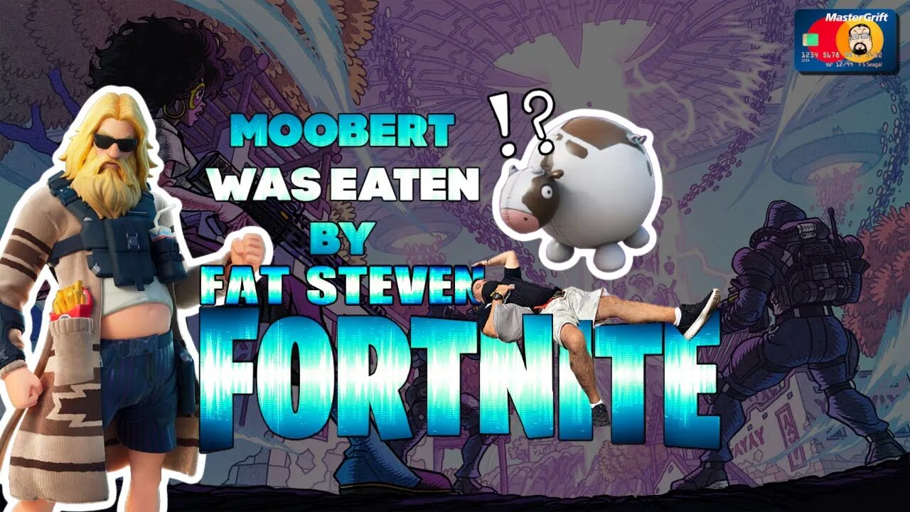 CriscoCorps - #Fortnite Fat Steven ATE Moobert