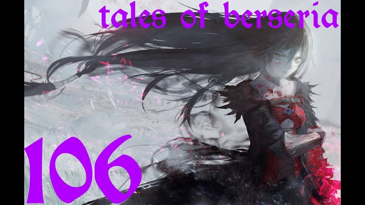 Tales of Berseria |106| Artorius est en fait un énorme batard...