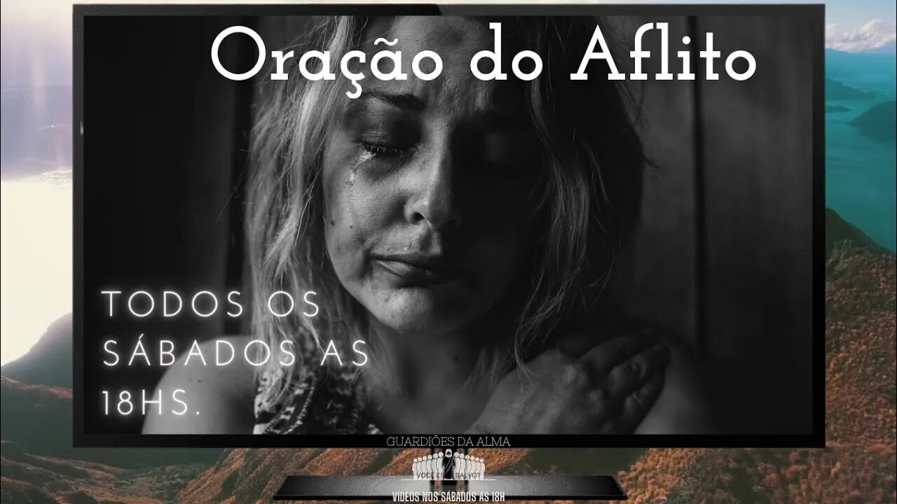 TERCEIRA ORAÇÃO DO AFLITO II TODOS OS SÁBADOS AS 18H!