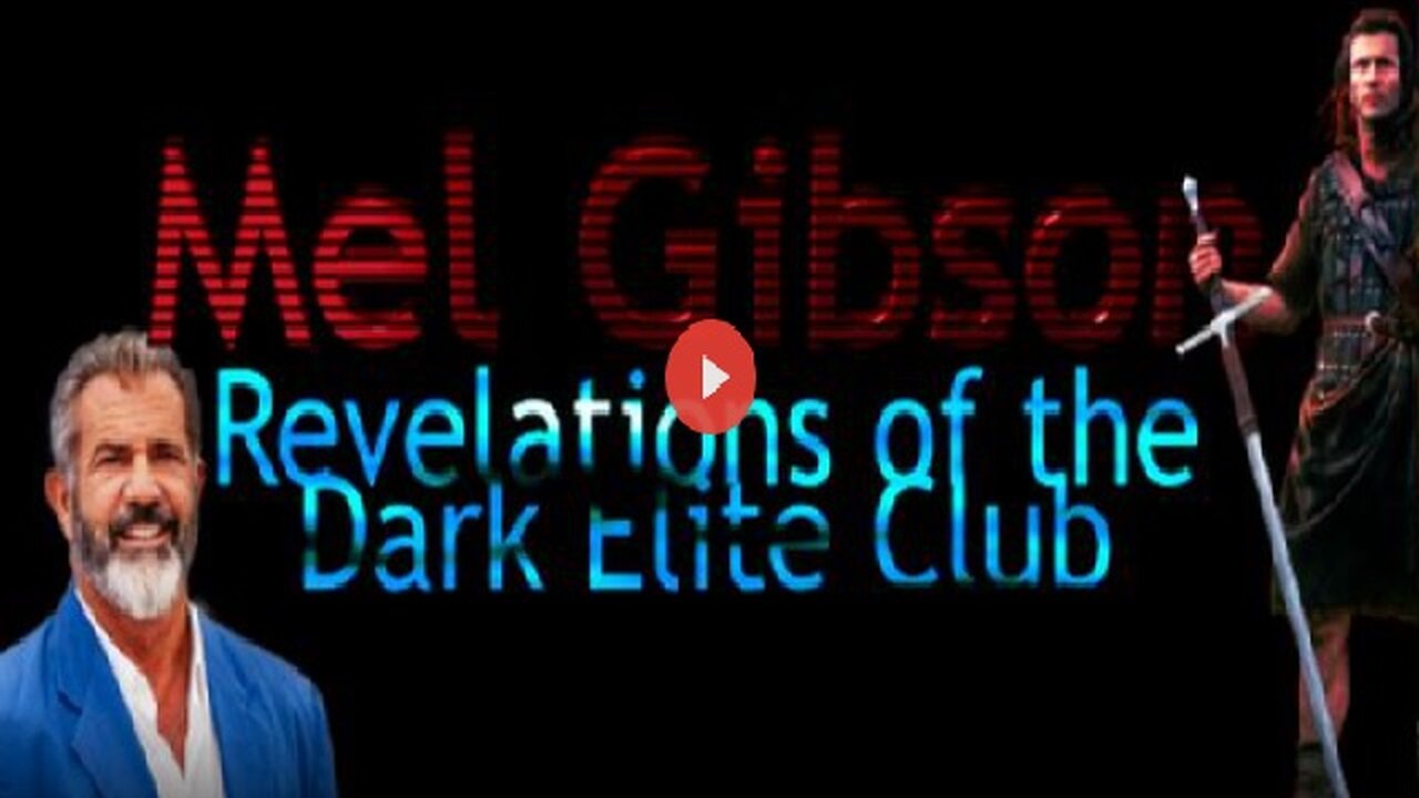 Actor Mel Gibson Targeted By the Elite - Revelations of the Dark Elite Club!