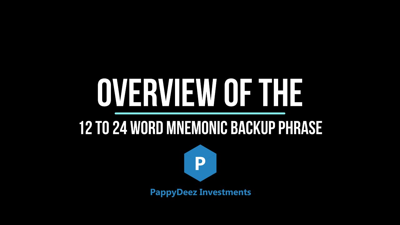 Overview of the 12 to 24 Word Mnemonic Backup Phrase