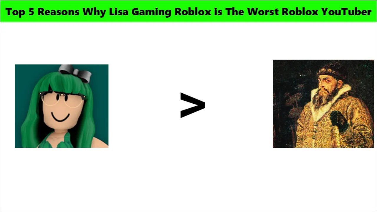 Top 5 Reasons Why Lisa Gaming Roblox Is The Worst Roblox YouTuber