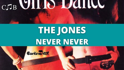 The Jones - Never Never