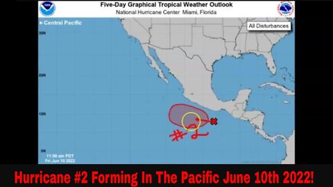 Second Pacific Hurricane Forming Off The Coast Of Mexico June 10th 2022!