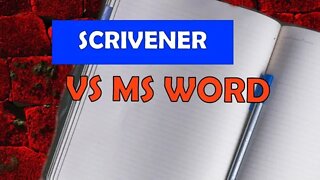 Scrivener for Windows vs MS Word / Writing Software / S2E11