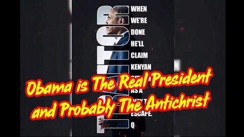 Obama is The Real President And Probably The Antichrist