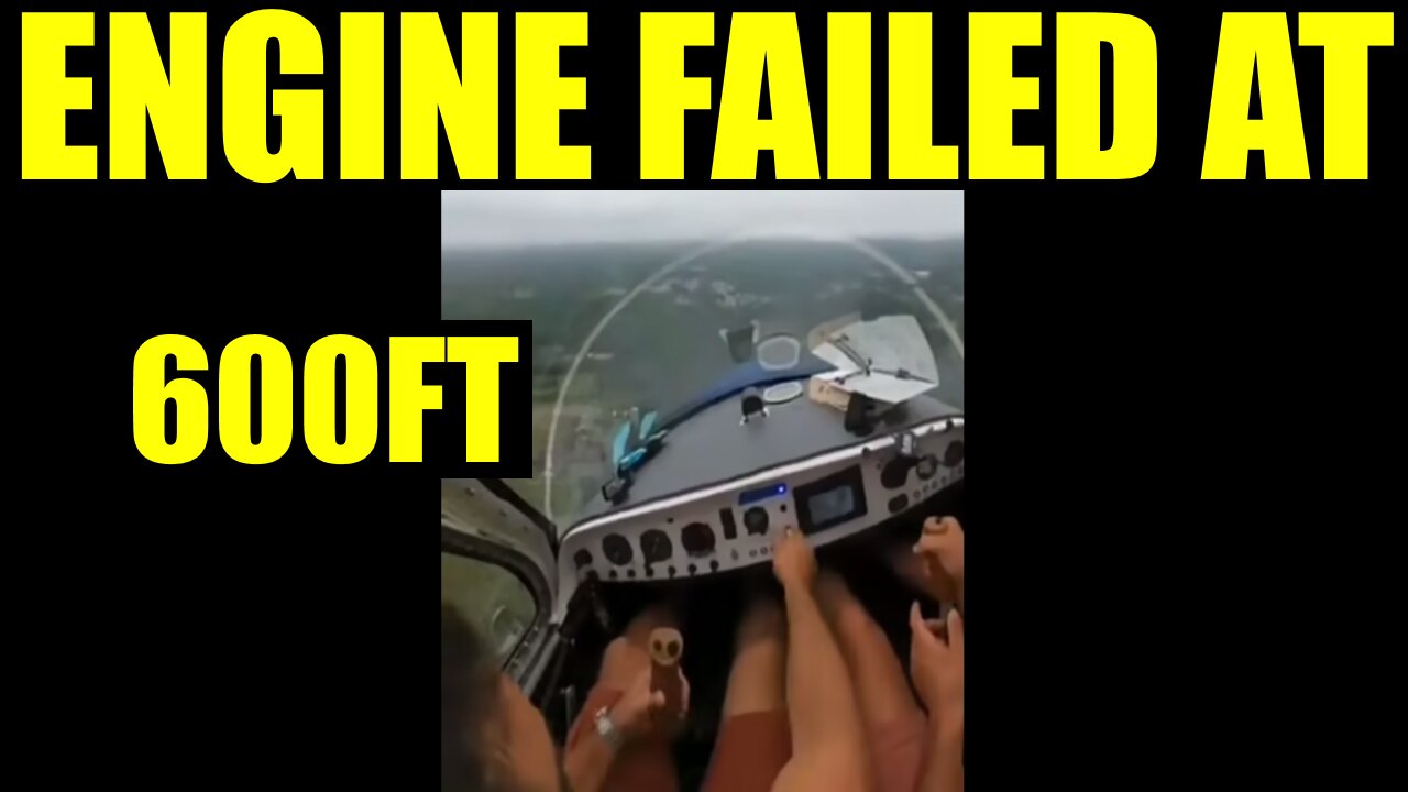 Engine Fail At 600 FT