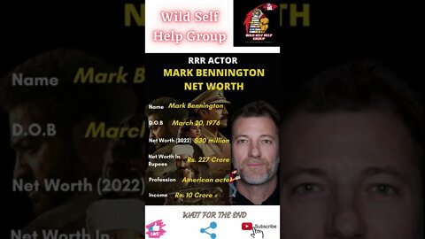 🔥RRR- Actor Mark Bennington Net Worth🔥#shorts🔥#wildselfhelpgroup🔥12 April 2022🔥