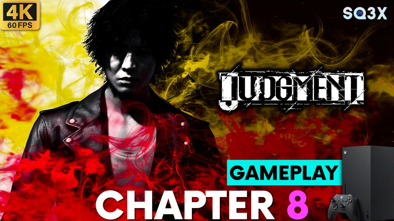 [4K] JUDGMENT 🔴 CHAPTER 8 (Xbox Series X Gameplay)