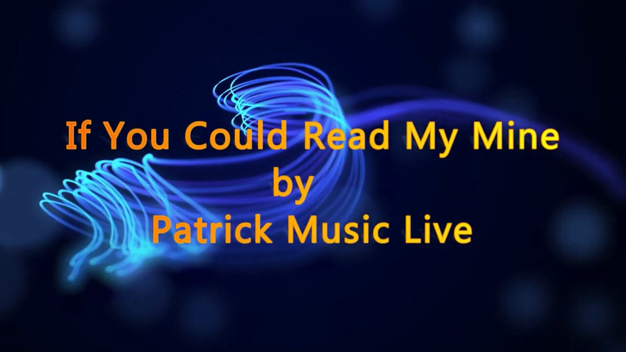 IF YOU COULD READ MY MIND by Patrick Music Live HD (Cover -GORDON LIGHTFOOT)