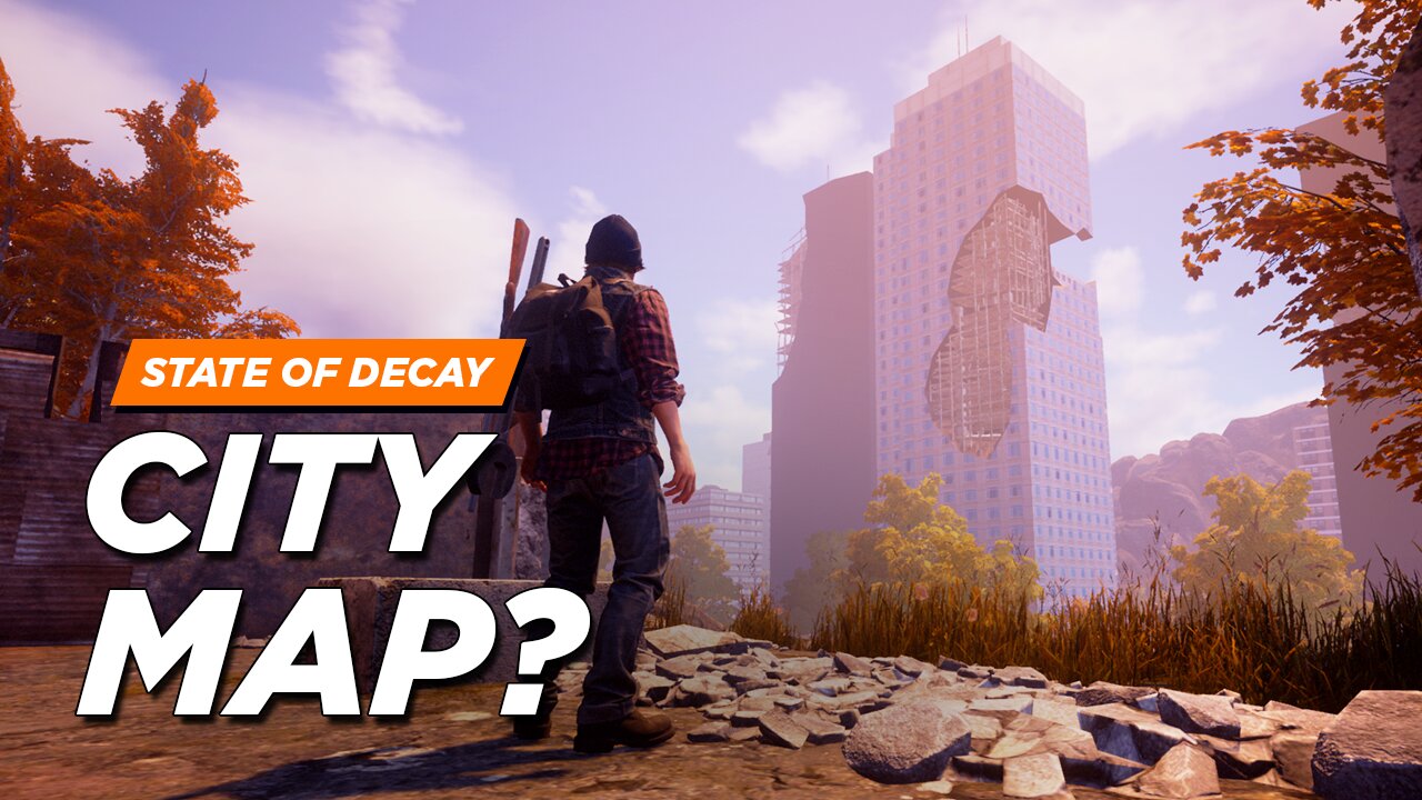 State of Decay 2 - A City Map in SOD2? (Developer Responses)