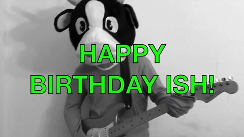 Happy Birthday ISH! - COW Happy Birthday Song