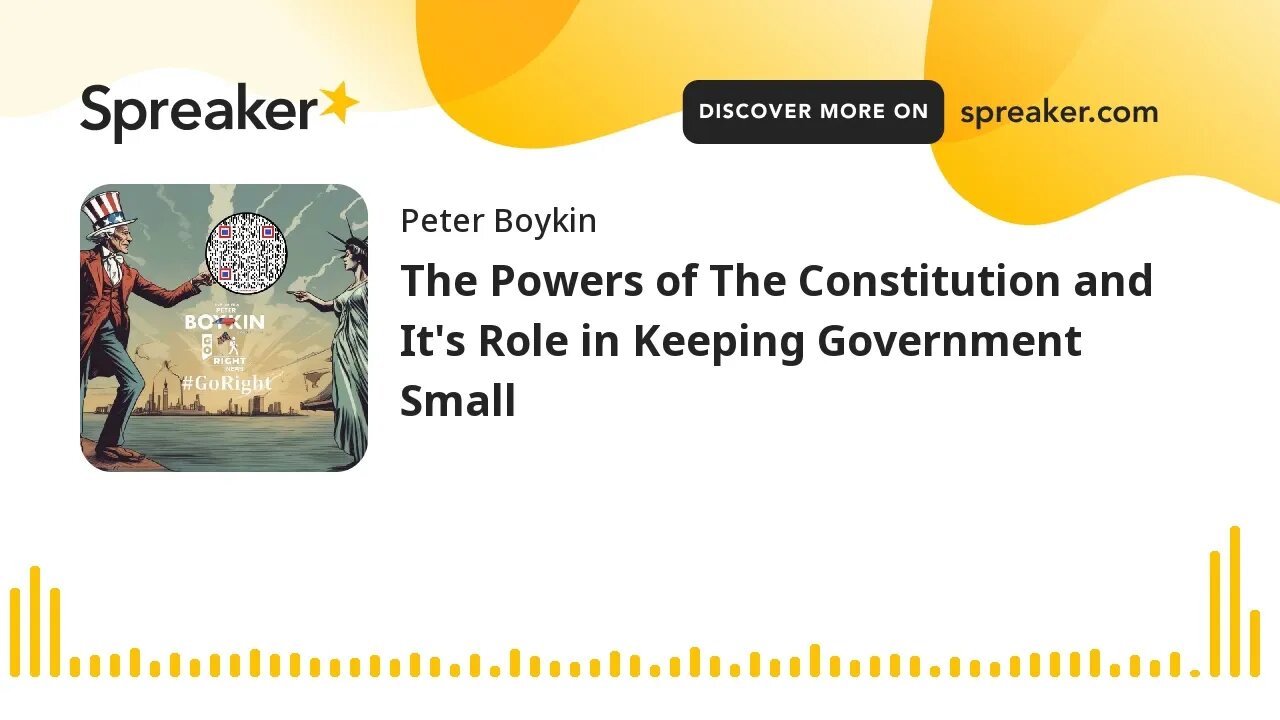 The Powers of The Constitution and It's Role in Keeping Government Small