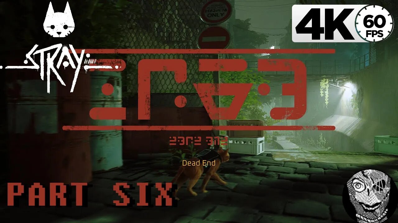 (PART 06) Stray (2022) [Dead End]