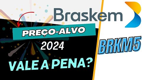 BRASKEM PREÇO ALVO BRKM5 #brkm5 #braskem #precoalvo #dividendos