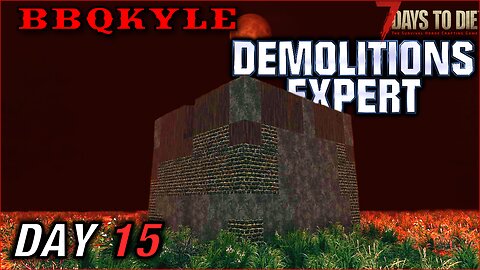 Will this UGLY base survive a horde? (7 Days to Die - Demolitions Expert: Day 15)