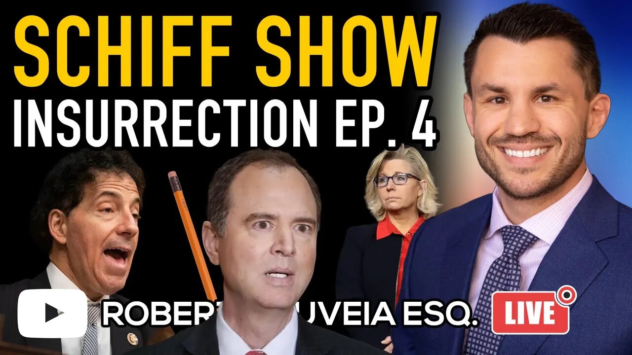 Schiff Show: Jan. 6 Committee Hearing Ep. 4 Recap