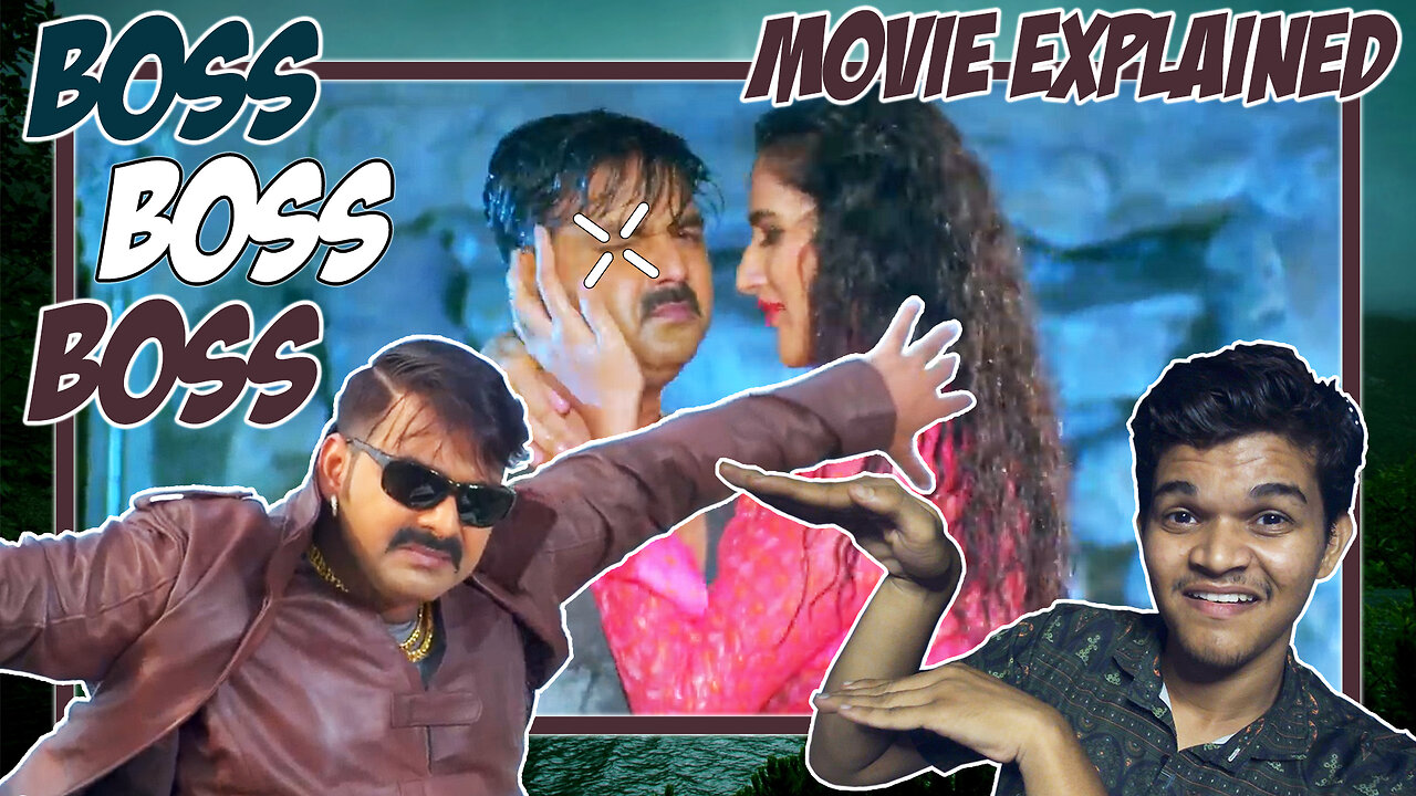 Best Bhojpuria Movie Till Date | Boss Movie Explained In Hindi