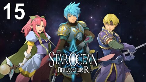 Star Ocean: First Departure R (PS4) - Walkthrough Part 15