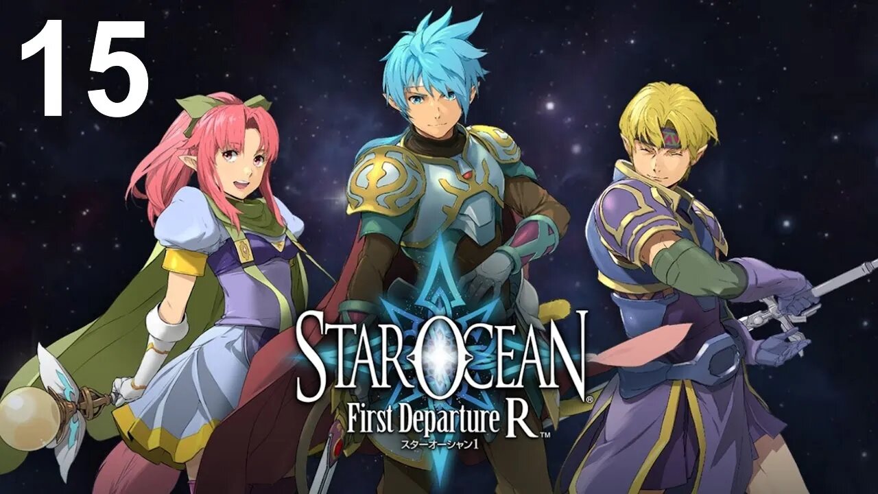 Star Ocean: First Departure R (PS4) - Walkthrough Part 15