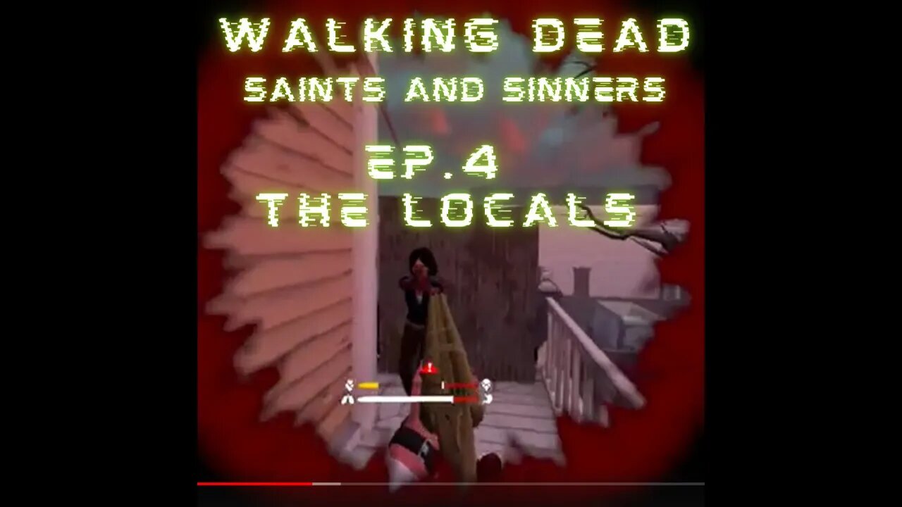 VR Survival Gaming: Walking Dead Saints & Sinners Ep. 4 THE LOCALS