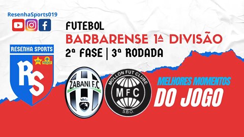 MELHORES MOMENTOS | ZABANI x MOLLON | 2ª FASE - 3ª RODADA | BARBARENSE 2022 - 1ª DIVISÃO