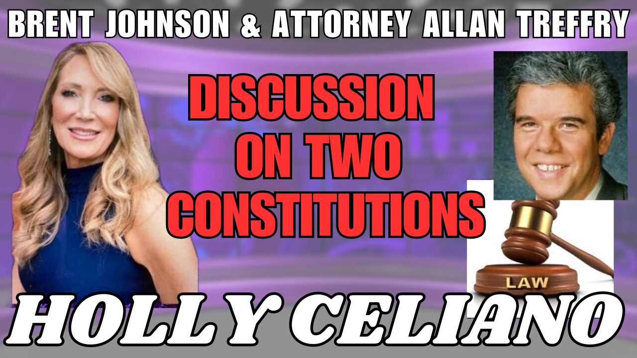 Holly Celiano, Brent Johnson & Allan Treffry on Two Constitutions
