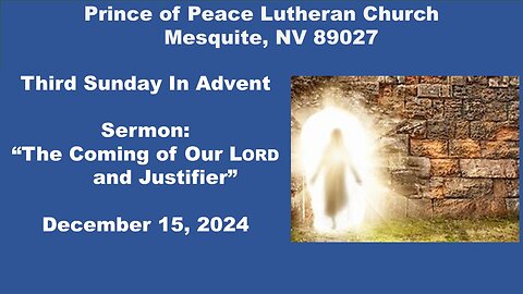 Part 2: Third Sunday In Advent Divine Service December 15, 2024