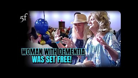 Woman with Dementia was Set Free