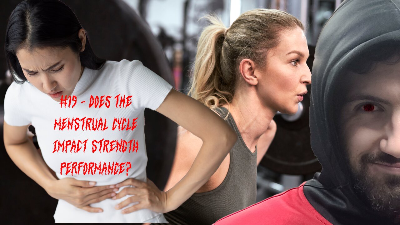 #19 - Strength & The Menstrual Cycle