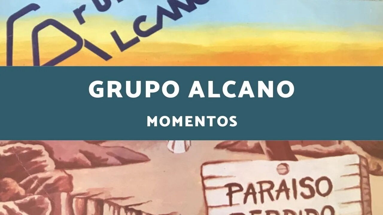Grupo Alcano - Momentos