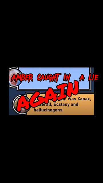 AMBER CAUGHT IN A LIE AGAIN!