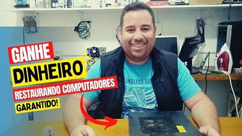 COMO GANHAR DINHEIRO RESTAURANDO O PC DA BEMATECH QUE ENCONTRAMOS NO FERRO VELHO, LUCRO PURO!