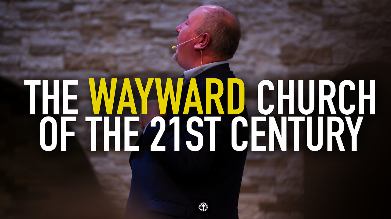 "The Wayward Church of the 21st Century" | Pastor Ron Russell