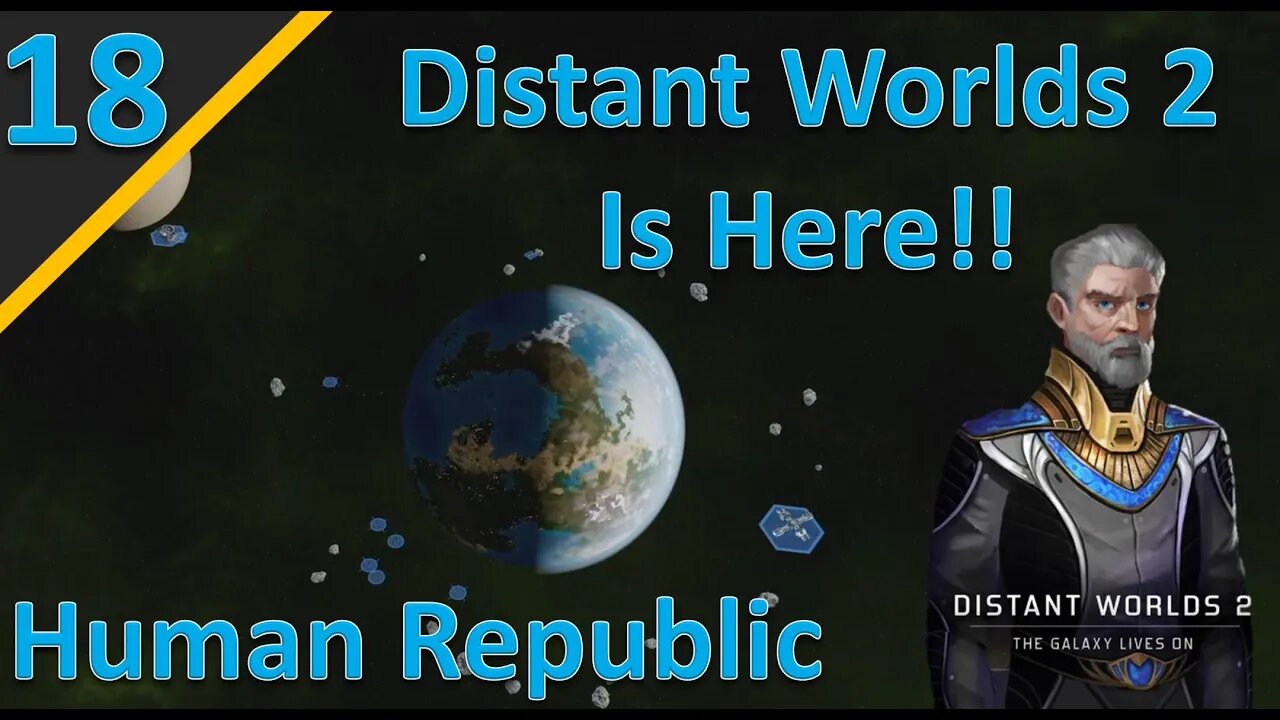 Distant Worlds 2 Release Campaign: Human Republic l Part 17