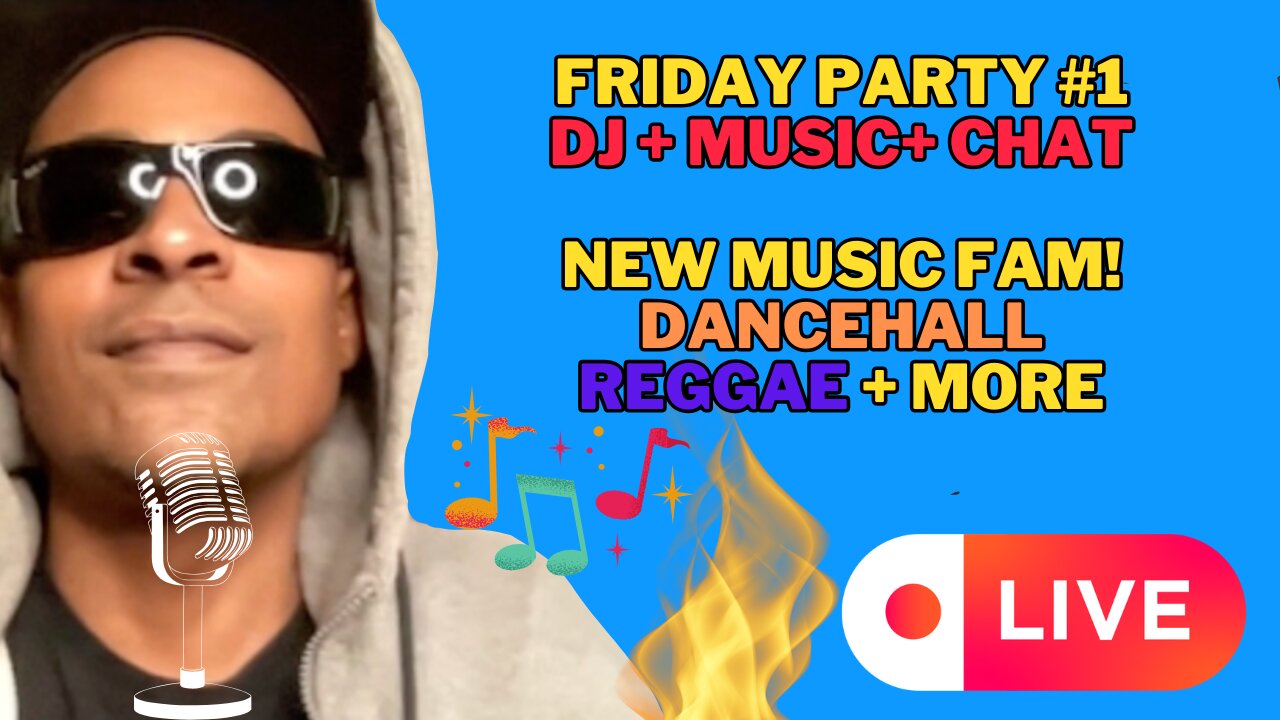 FRIDAY PARTY Music + Chat #1 NEW Dancehall, Reggae, HipHop + MORE STYLES