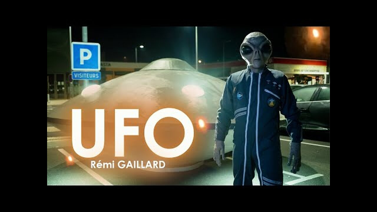 UFO Frankreich - hervorangender Fake - REMI GAILLARD - Naivität und Angst vor aliens