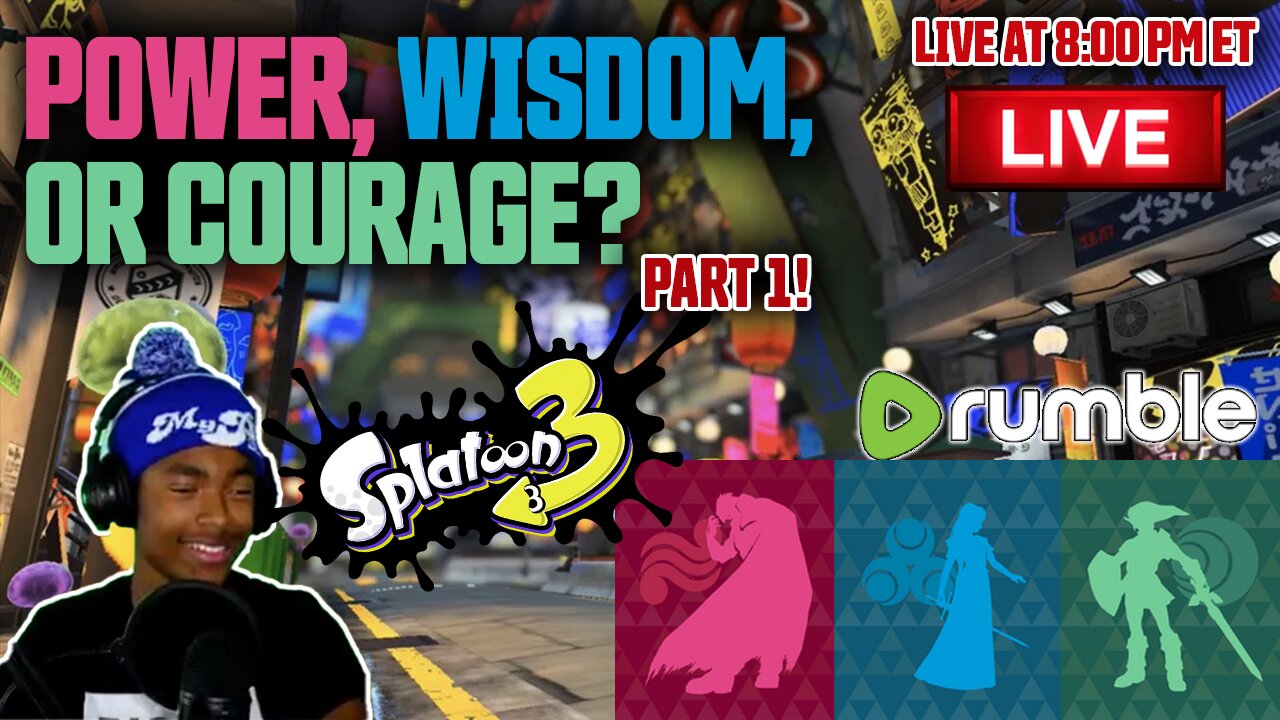 Power, Wisdom, OR COURAGE? - Splatoon 3 Splatfest Prelude, RUMBLE EXCLUSIVE!