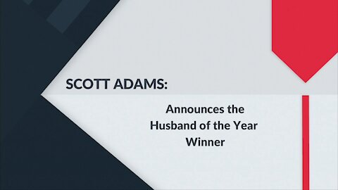 SCOTT ADAMS: Announces the Husband of the Year Winner