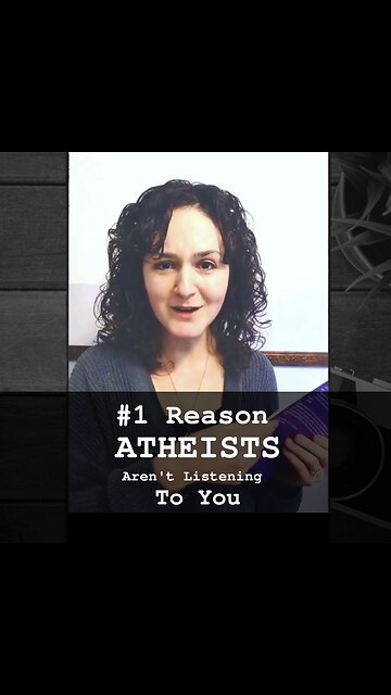The #1 Reasons Atheists Aren't Listening to You | Apologetics Video Shorts