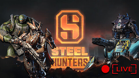 🔴LIVE NOW🔴 -- TRYING OUT STEEL HUNTERS TODAY!