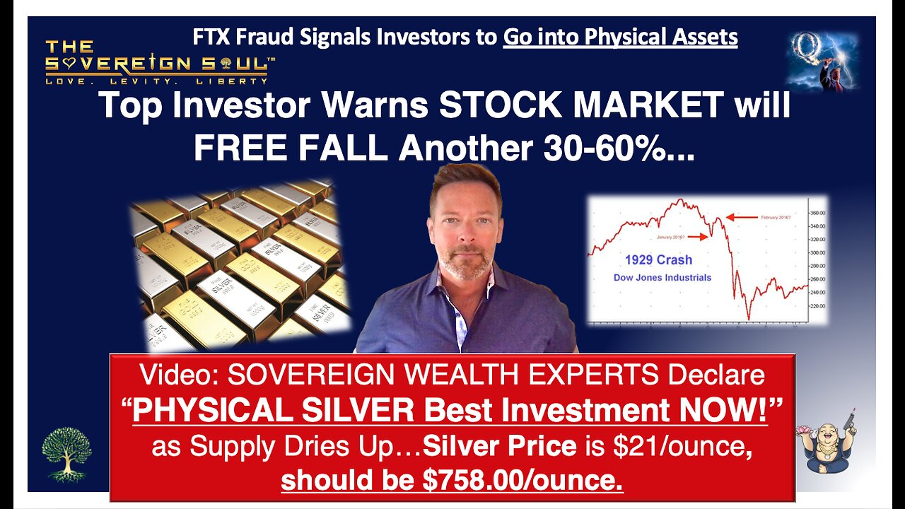 FTX Fraud? Experts “SILVER BEST Investment” at $21/oz, should be $785.00! + 60% MORE Stock Crash?