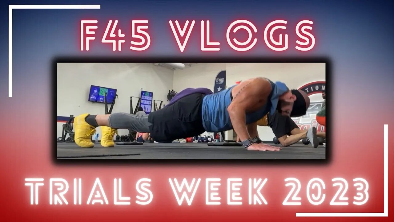 F45 Trials Week: Vlog