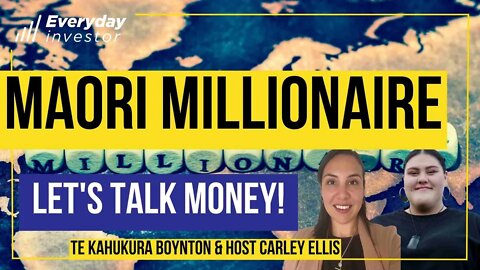 Māori Millionaire - We're Talking Money!