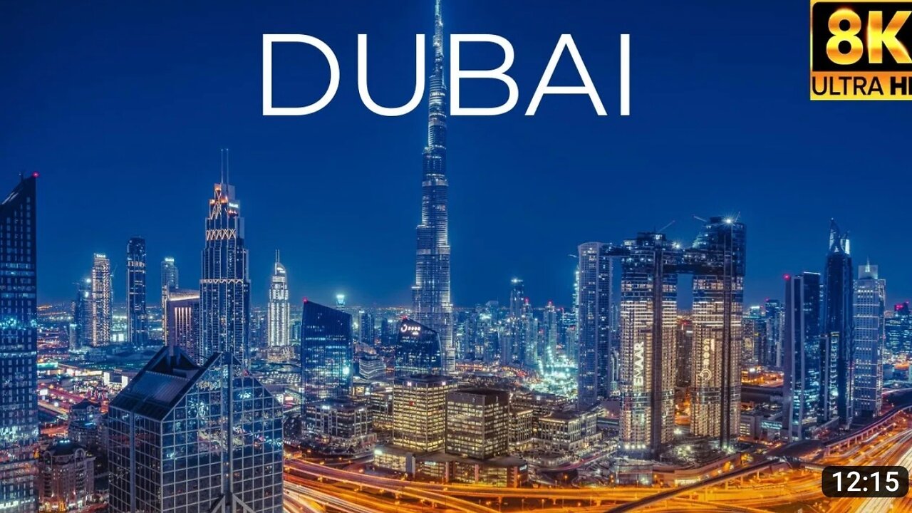 DUBAI United Arab Emirates In 8K ULTRA HD HDR
