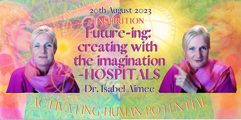 Futura-ing: creating with the imagination NEW EARTH HOSPITALS