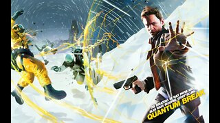 Quantum Break - Live 2