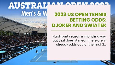 2023 US Open Tennis Betting Odds: Djoker and Swiatek On Top In the Big Apple